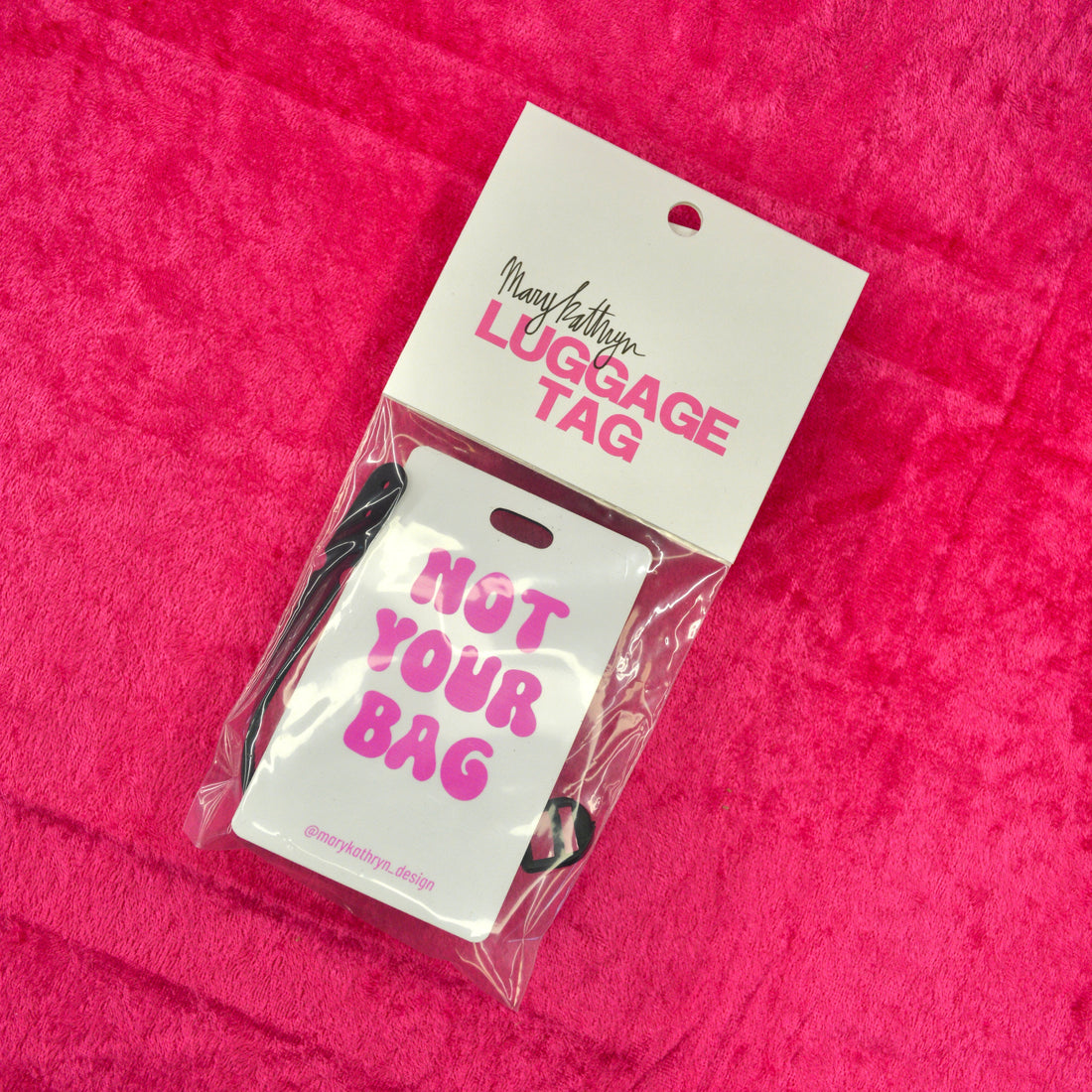 Not Your Bag Luggage Tag