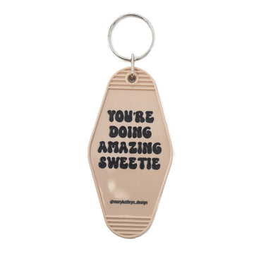 You¡¯re Doing Amazing Sweetie Keychain (TAN)